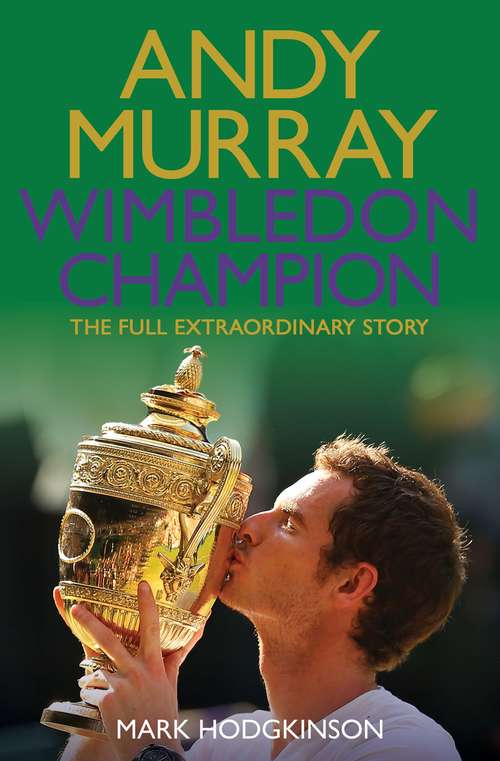 Book cover of Andy Murray: Wimbledon Champion