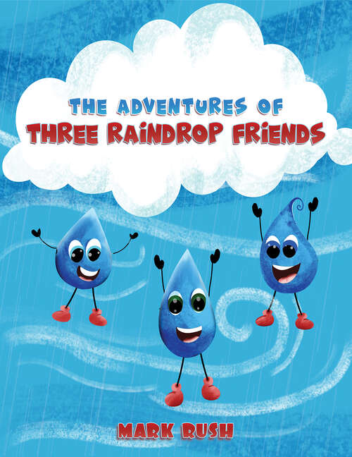 Book cover of The Adventures of Three Raindrop Friends