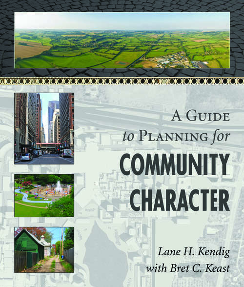 Book cover of A Guide to Planning for Community Character (2)