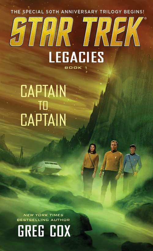 Book cover of Legacies: Captain To Captain (Star Trek: The Original Series)