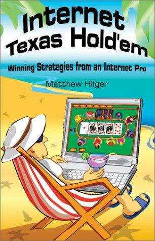 Book cover of Internet Texas Hold'em: Winning Strategies from an Internet Pro