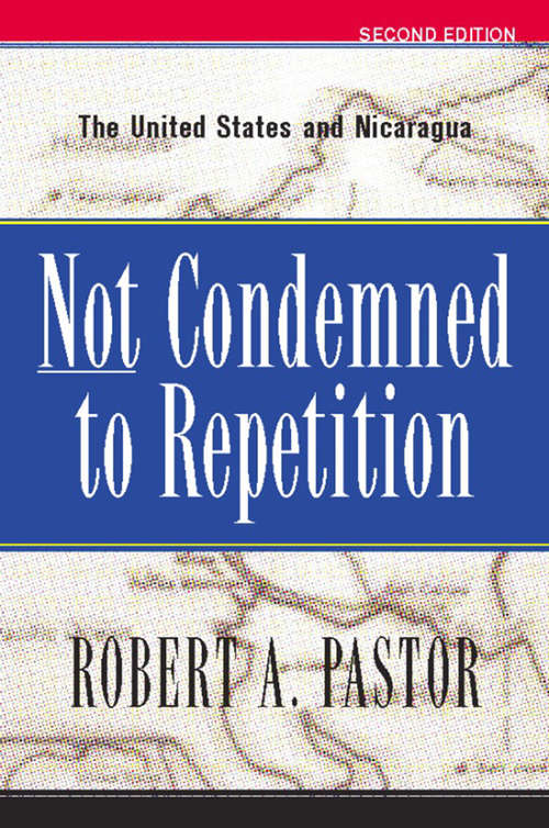Book cover of Not Condemned to Repetition