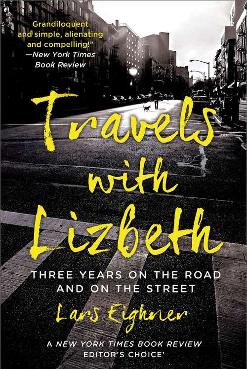 Book cover of Travels With Lizbeth: Three Years on the Road and on the Streets