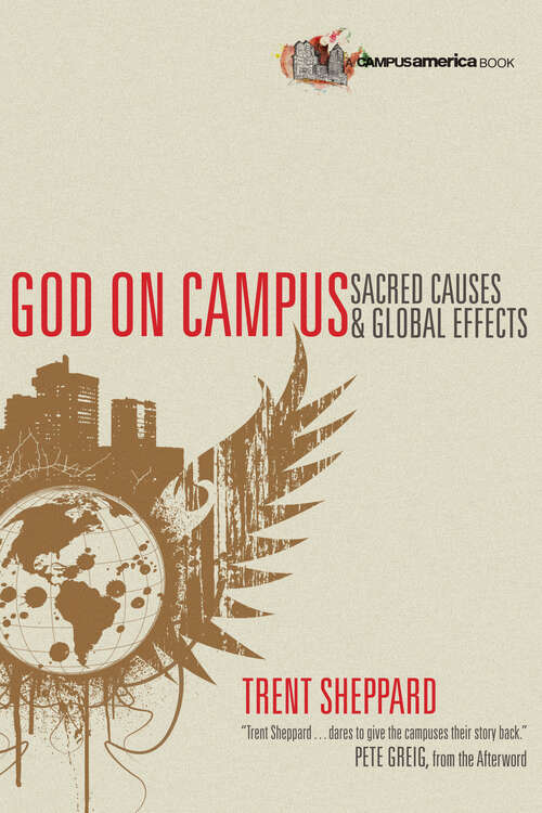 Book cover of God on Campus: Sacred Causes  Global Effects