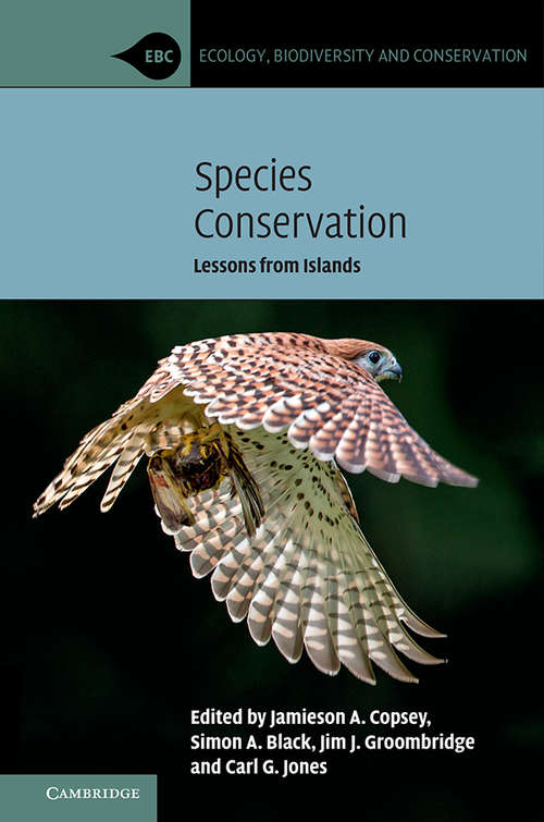 Book cover of Species Conservation: Lessons from Islands (Ecology, Biodiversity and Conservation)