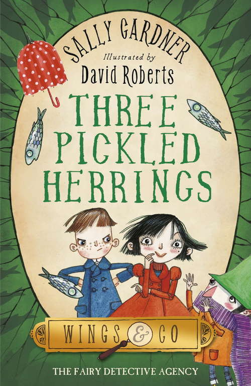 Book cover of Three Pickled Herrings: The Detective Agency's Second Case (Wings And Co Ser. #2)