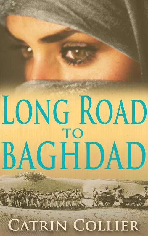 Book cover of Long Road to Baghdad