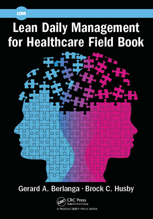Book cover of Lean Daily Management for Healthcare Field Book
