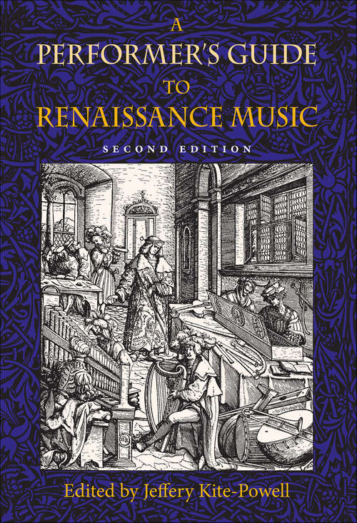 Book cover of A Performer's Guide to Renaissance Music (2) (Publications of the Early Music Institute)