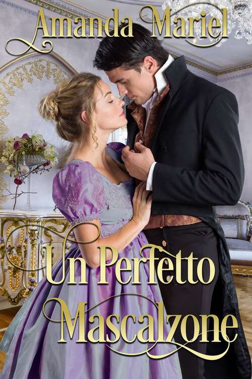 Book cover of Un perfetto mascalzone: Una novella natalizia (Il bacio di una canaglia #4)