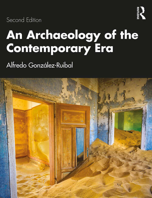 Book cover of An Archaeology of the Contemporary Era (2)