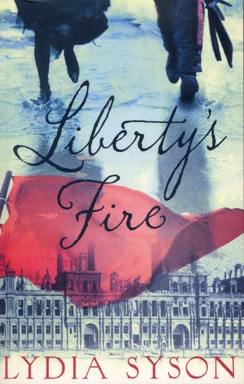 Book cover of Liberty's Fire