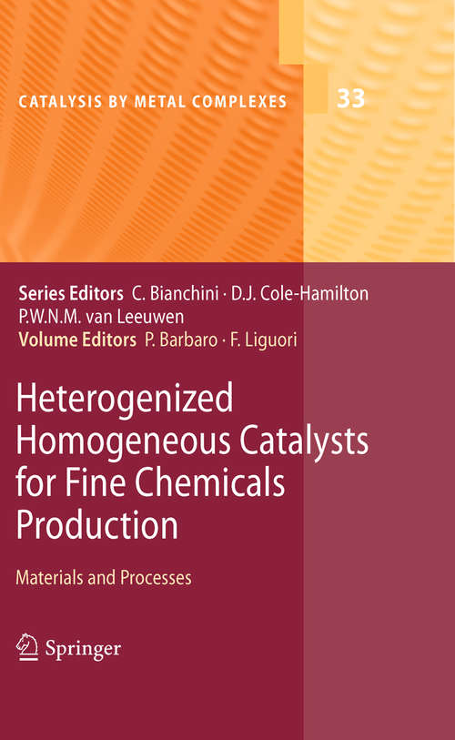 Book cover of Heterogenized Homogeneous Catalysts for Fine Chemicals Production