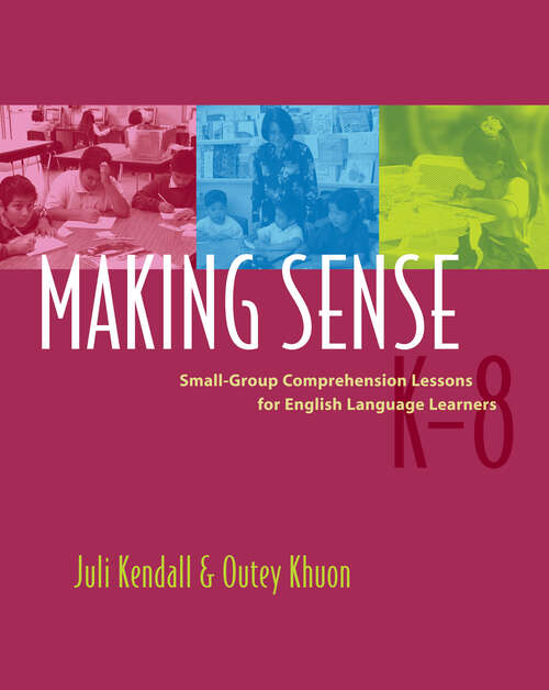 Book cover of Making Sense: Small-Group Comprehension Lessons for English Language Learners