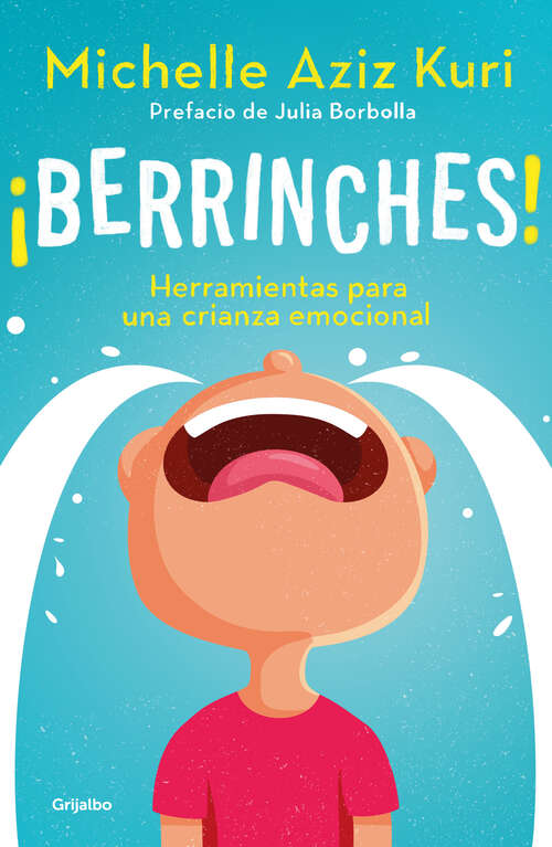 Book cover of Berrinches: Herramientas para una crianza emocional