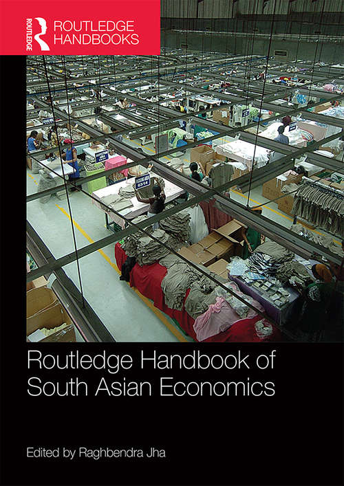 Book cover of Routledge Handbook of South Asian Economics