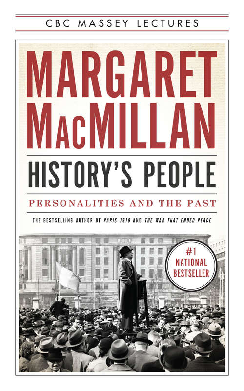Book cover of History's People: Personalities and the Past (The CBC Massey Lectures)
