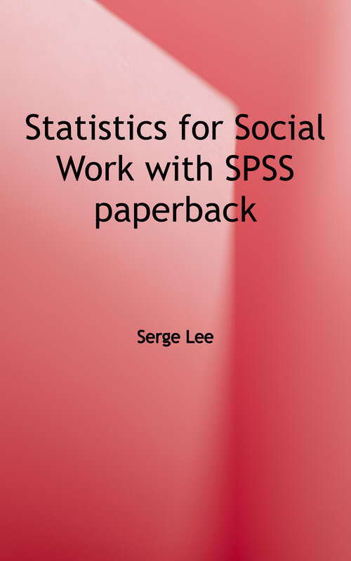 Book cover of Statistics for Social Work With SPSS