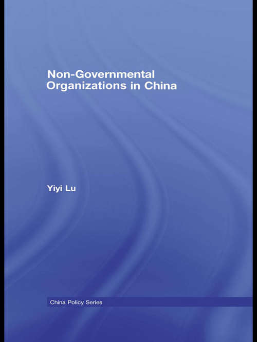 Book cover of Non-Governmental Organisations in China (China Policy Series)