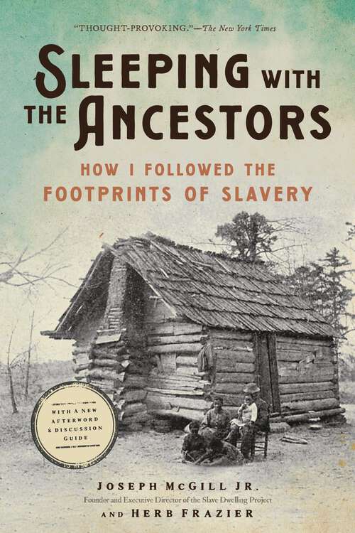 Book cover of Sleeping with the Ancestors: How I Followed the Footprints of Slavery