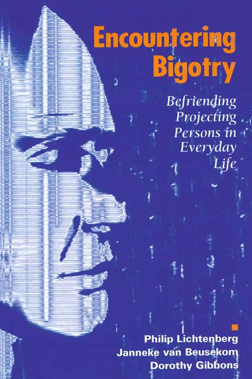 Book cover of Encountering Bigotry: Befriending Projecting People in Everyday Life