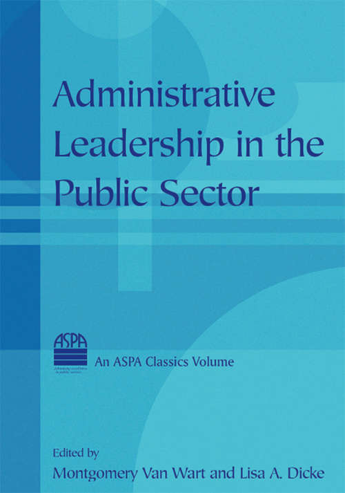 Book cover of Administrative Leadership in the Public Sector