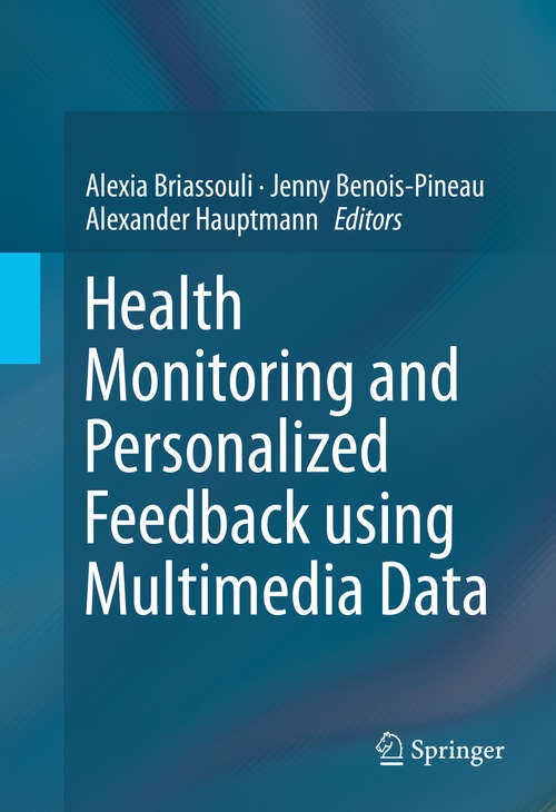 Book cover of Health Monitoring and Personalized Feedback using Multimedia Data