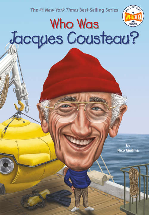 Book cover of Who Was Jacques Cousteau? (Who was?)