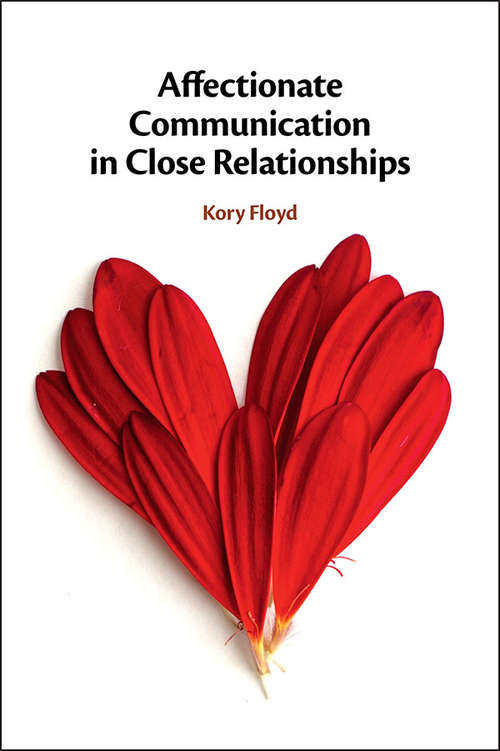 Book cover of Affectionate Communication in Close Relationships