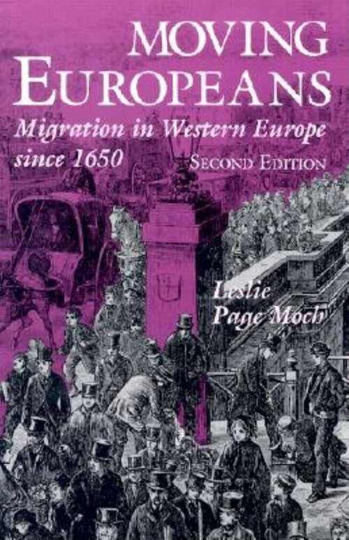 Book cover of Moving Europeans, Second Edition: Migration in Western Europe since 1650 (Second Edition)