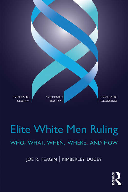 Book cover of Elite White Men Ruling: Who, What, When, Where, and How