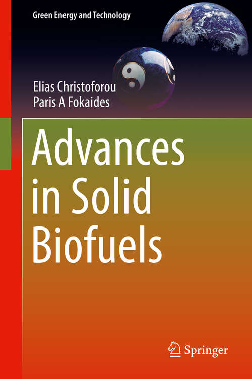 Book cover of Advances in Solid Biofuels (1st ed. 2019) (Green Energy and Technology)