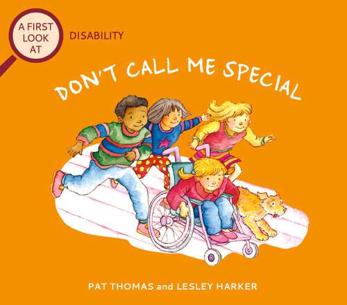 Book cover of Disability: Don't Call Me Special (A First Look At #6)