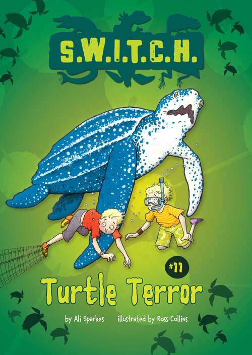 Book cover of Turtle Terror (S.W.I.T.C.H. #11)