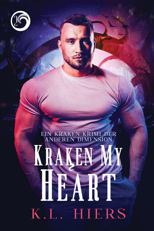 Book cover of Kraken My Heart (Kraken-Krimi der Anderen Dimension)