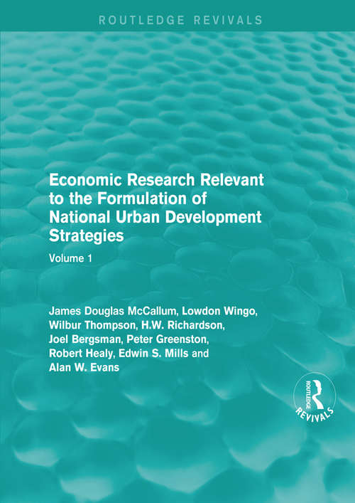 Book cover of Economic Research Relevant to the Formulation of National Urban Development Strategies: Volume 1 (Routledge Revivals)