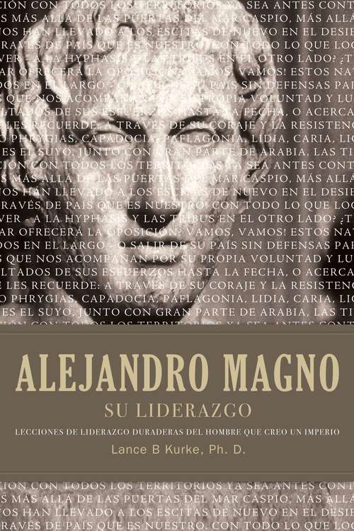 Book cover of Alejandro magno su liderazgo