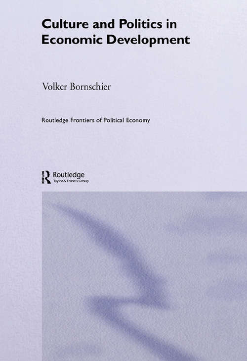 Book cover of Culture and Politics in Economic Development (Routledge Frontiers of Political Economy: Vol. 67)