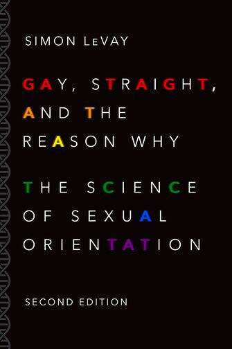 Book cover of Gay, Straight, And The Reason Why: The Science Of Sexual Orientation (2)