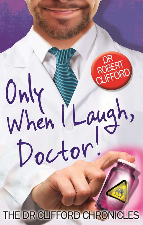 Book cover of Only When I Laugh, Doctor