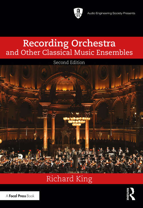 Book cover of Recording Orchestra and Other Classical Music Ensembles (2) (ISSN)