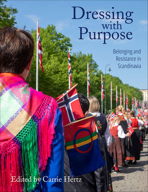 Book cover of Dressing with Purpose: Belonging and Resistance in Scandinavia