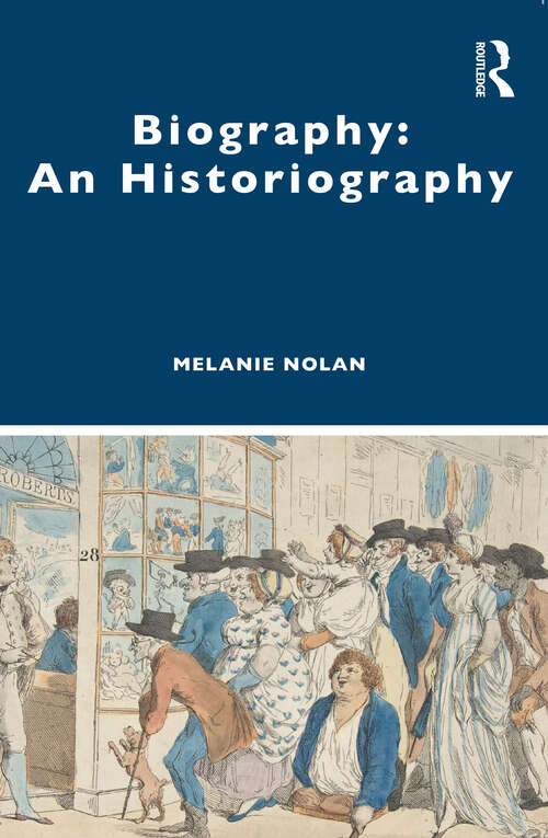 Book cover of Biography: An Historiography