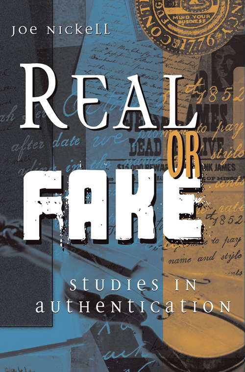 Book cover of Real or Fake: Studies in Authentication