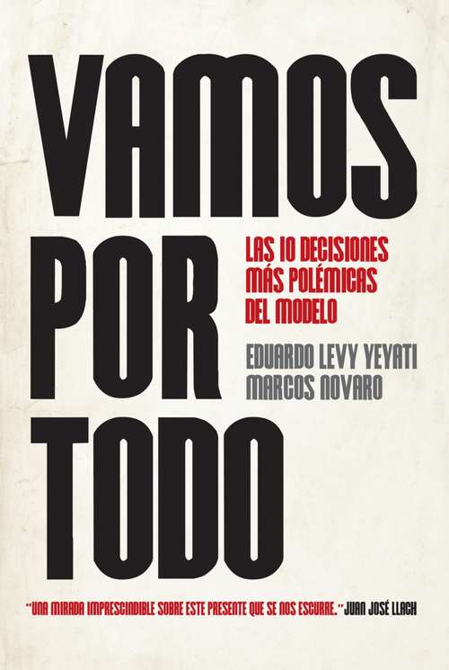 Book cover of Vamos por todo: Las diez decisiones más polémicas del modelo