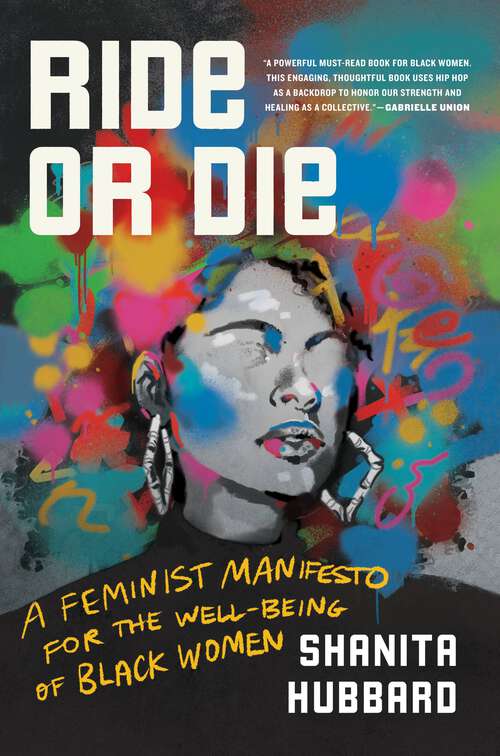 Book cover of Ride or Die: A Feminist Manifesto for the Well-Being of Black Women