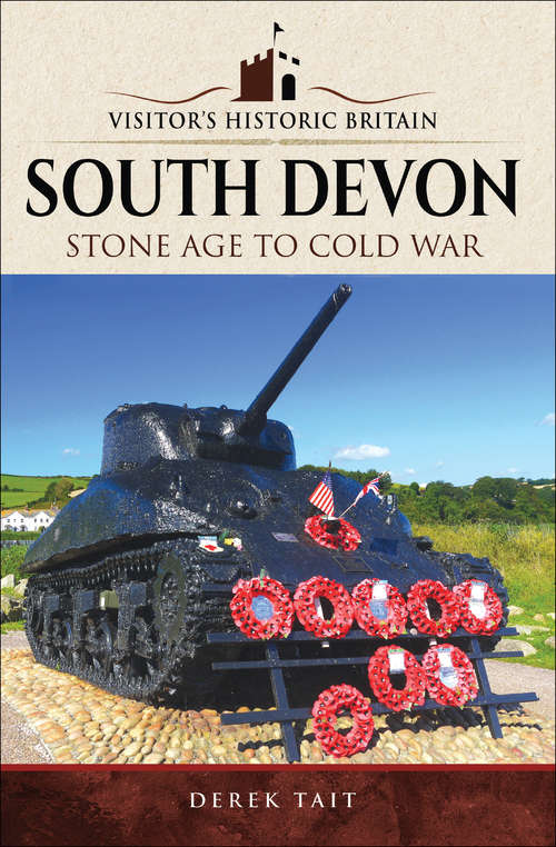 Book cover of Visitors' Historic Britain: Stone Age to Cold War (Visitors' Historic Britain Ser.)