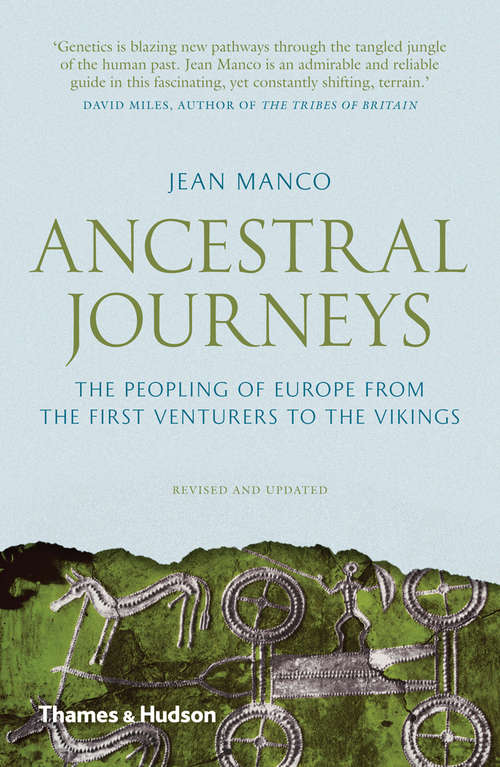 Book cover of Ancestral Journeys: The Peopling of Europe from the First Venturers to the Vikings (Revised and Updated Edition) (Revised Edition)