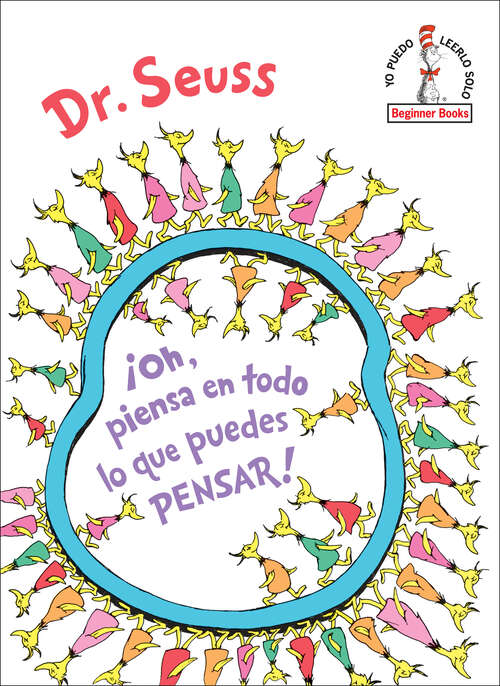 Book cover of ¡Oh, piensa en todo lo que puedes pensar! (Beginner Books)