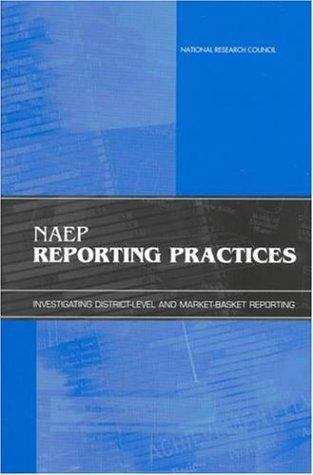 Book cover of Naep Reporting Practices: Investigating District-level And Market-basket Reporting